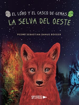 cover image of El lobo y el casco de Gemas. La Selva del Oeste